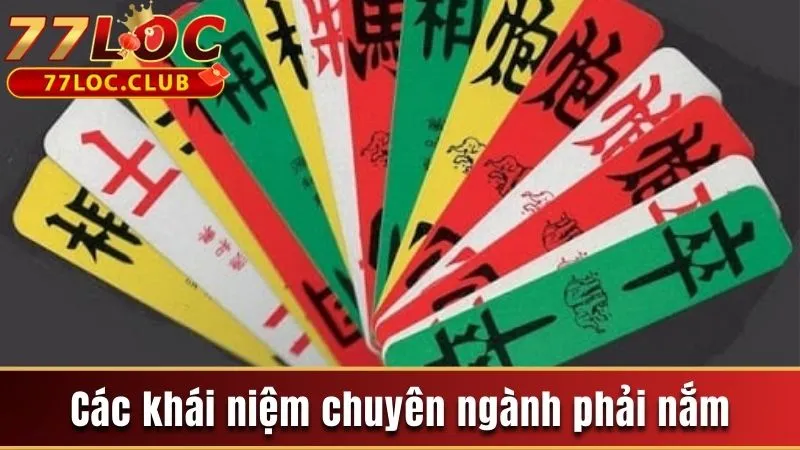 Bài Tứ sắc - Luật Chơi Và Kinh Nghiệm Thắng Từ Chuyên Gia 3 Các khái niệm chuyên ngành phải nắm
